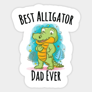 Best Alligator Dad Ever Sticker